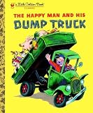 The Happy Man and His Dump Truck