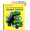 The Happy Man and His Dump Truck (Little Golden Book)