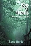 Road of Vanishing: Book Four of the Latter Annals of Lystra