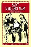 Saint Margaret Mary: And the Promises of the Sacred Heart of Jesus