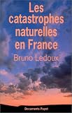 Revue Payot  / Les catastrophes naturelles en France