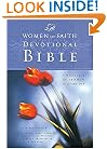 Women of Faith Devotional Bible: A Message of Grace & Hope for Every Day
