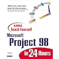 Sams Teach Yourself Microsoft Project 98 in 24 Hours