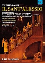 Stefano Landi - Il Sant'Alessio / Jaroussky, Cencic, Guillon, Bertin, Les Arts Florissants, Christie, Lazar (Théâtre de Caen 2007)