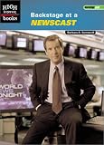 Backstage at a Newscast (High Interest Books: Backstage Pass)