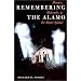 Remembering the Alamo: Memory, Modernity, and the Master Symbol (History, Culture, and Society Series)