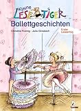 Kleine Lesetiger-Ballettgeschichten - Christina Koenig