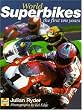Ten Years of Superbike: The First Ten Years (World Superbikes)