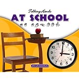 at schoolen la escuela talking hands