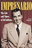 Impresario: The Life and Times of Ed Sullivan