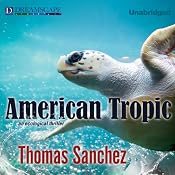 American Tropic | [Thomas Sanchez]