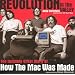 Revolution in The Valley: The Insanely Great Story of How the Mac Was Made