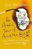 The awful tale of Agatha Bilke