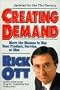 Creating Demand: Move the Masses to Buy Your Product, Service, or Idea (Rev)