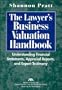The Lawyer's Business Valuation Handbook: Understanding Financial Statements, Appraisal Reports, and Expert Testimony