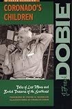 Coronado's Children: Tales of Lost Mines and Buried Treasures of the South West (Barker Texas History Center)