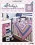 Baby's Feathered Friends (Leisure Arts #3421)