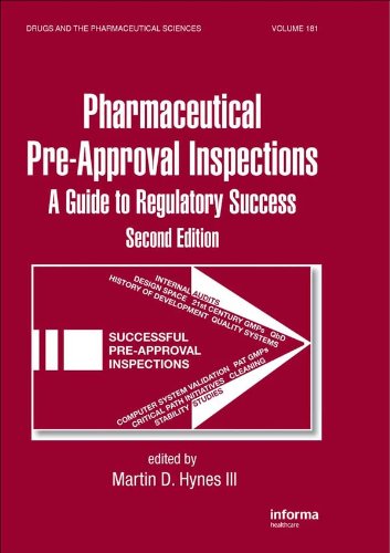 Preparing for FDA Pre-Approval Inspections (Drugs and the Pharmaceutical Sciences) On Sale