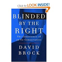 Blinded by the Right: The Conscience of an Ex-Conservative