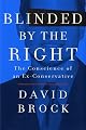 Blinded by the Right: The Conscience of an Ex-Conservative
