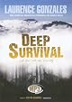 Deep Survival: Who Lives, Who Dies, and Why