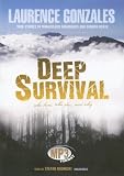 Deep Survival: Who Lives, Who Dies, and Why