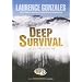 Deep Survival: Who Lives, Who Dies, And Why. True Stories of Miraculous Endurance And Sudden Death, Library Edition