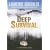 Deep Survival: Who Lives, Who Dies, And Why. True Stories of Miraculous Endurance And Sudden Death, Library Edition