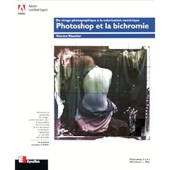 Photoshop et la bichromie : Du virage photographique � la colorisation num�rique