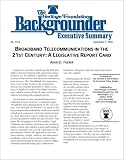 Broadband Telecommunications in the 21st Century: A Legislative Report Card