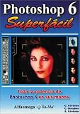 Photoshop 6: Superfacil