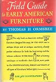 Field Guide to Early American Furniture