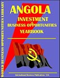 Angola Business & Investment Opportunities Yearbook