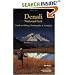 Denali National Park Guide to Hiking, Photography & Camping