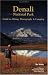 Denali National Park Guide to Hiking, Photography & Camping