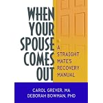  A Straight Mate's Recovery Manual (Glbt Family Studies)