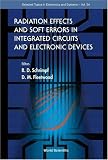 Radiation Effects And Soft Errors In Integrated Circuits And Electronic Devices (Selected Topics in Electronics and Systems)