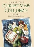 Six Old-Time Christmas Children Cards