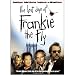 The Last Days of Frankie the Fly