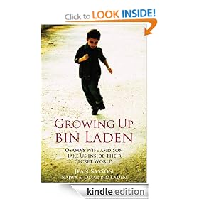 Growing Up bin Laden: Osama's Wife and Son Take Us Inside Their Secret World