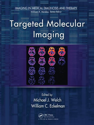 Targeted Molecular Imaging (Imaging in Medical Diagnosis and Therapy) On Sale