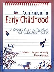 Curriculum in Early Childhood: A Resource Guide for Preschool and Kindergarten Teachers