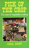 Pick of the crop : cooking with vegetables