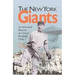 The New York Giants: An Informal History of a Great Baseball Club (Writing Baseball)