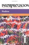 Psalms (Interpretation, a Bible Commentary for Teaching and Preaching)