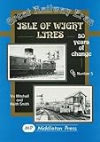 Isle of Wight lines : 50 years of change