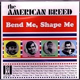 Bend Me, Shape Me
