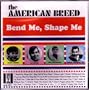 Bend Me, Shape Me