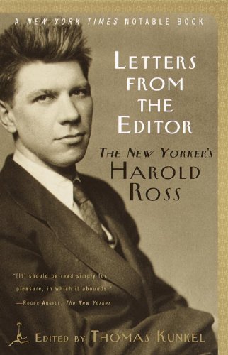 Letters from the Editor: The New Yorker's Harold Ross (Modern Library Paperbacks)