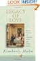 Legacy of Love: Biblical Wisdom for Parenting Teens and Young Adults (Life-Nurturing Love)